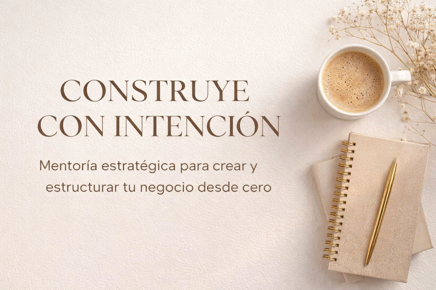 Construye con Intención – Programa de Estructuración de Negocio